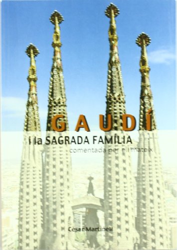 9788489890305: Gaud i la Sagrada Famlia comentada per ell mateix (Altres)