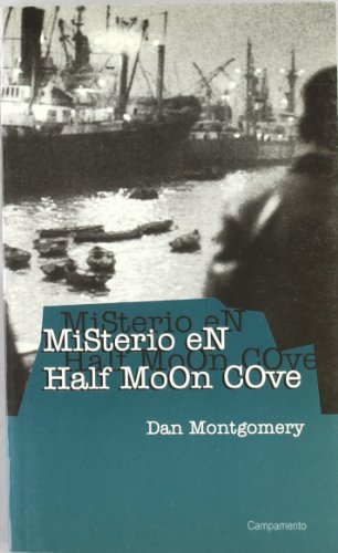 Stock image for Misterio en Half Moon Cove for sale by Iridium_Books
