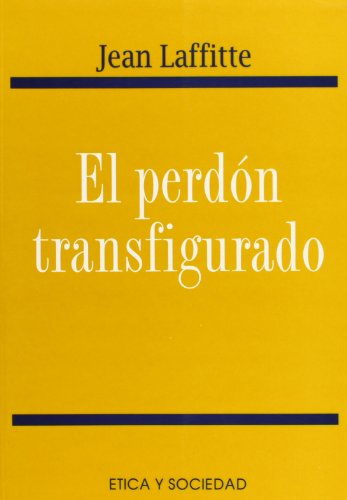 Perdón transfigurado, El