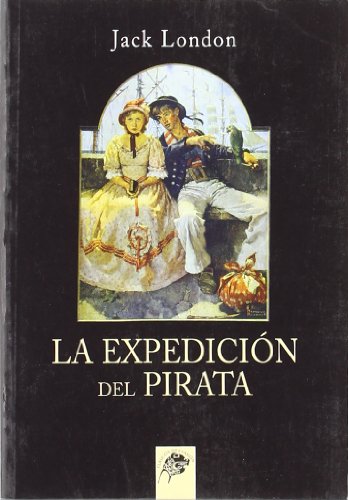 La expediciÃ³n del pirata (ClÃ¡sicos de evasiÃ³n) (Spanish Edition) (9788489893740) by London, Jack