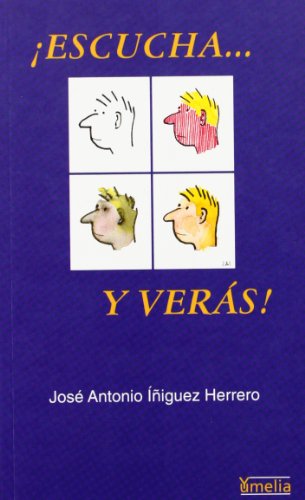 Escucha. y veras - Íñiguez Herrero, José Antonio