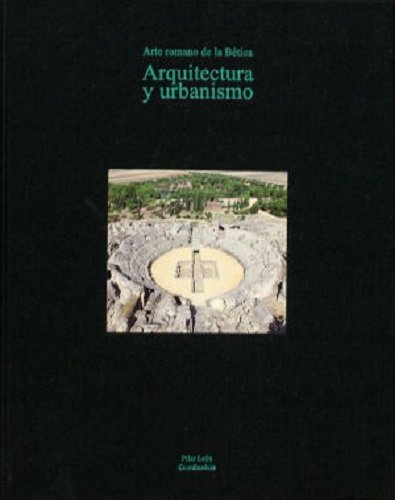 Stock image for Arte romano de la betica vol.1 arquitectura y urbanismo for sale by Sequitur Books