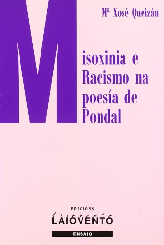 9788489896291: Misoxinia e racismo na poesa de Pondal (Ensaio) (Galician Edition)