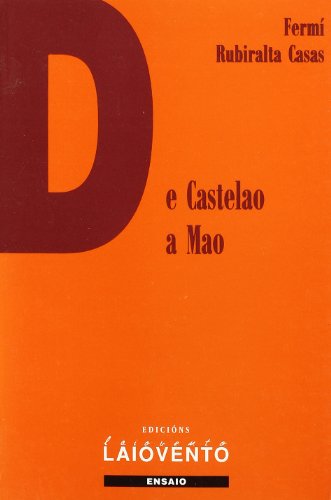 9788489896321: De Castelao a Mao: O novo nacionalismo radical galego (1959-1974) : orixes, configuracin e desenvolvimento da Unin do Pobo Galego (Ensaio, Band 110)