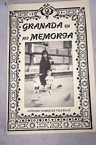 Beispielbild fr Granada en mi memoria. zum Verkauf von Librera PRAGA