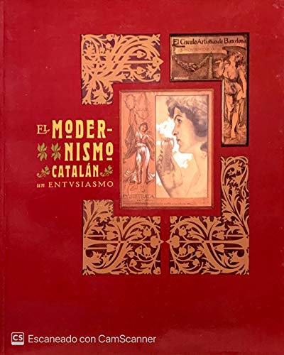 9788489913165: El Modernismo Catalan: Un Entusiasmo