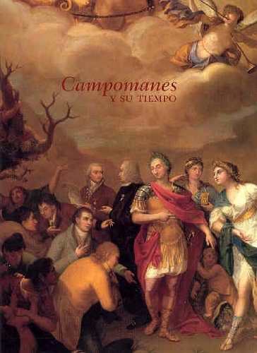 9788489913424: Campomanes y su tiempo (cat. exposicion)