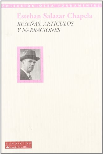 Beispielbild fr Reseas, Articulos, y Narraciones: Antologia, 1926-1964 (Coleccion Obra Fundamental) (Spanish Edition) zum Verkauf von E y P Libros Antiguos