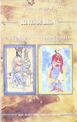 9788489915077: Alfonso V (999-1028), Vermudo III (1028-1037) (Reyes de León) (Spanish Edition)