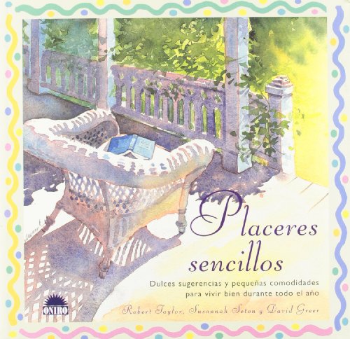 Placeres Sencillos (9788489920057) by Taylor, Robert; Seton, Susannah; Greer, David