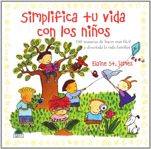 Beispielbild fr Simplifica Tu Vida con los Ninos zum Verkauf von Better World Books