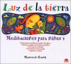Beispielbild fr Luz de la tierra, meditaciones para nios 4 zum Verkauf von Tik Books GO