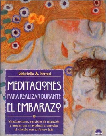 Stock image for Meditaciones para Realizar Durante el Embarazo for sale by Better World Books: West