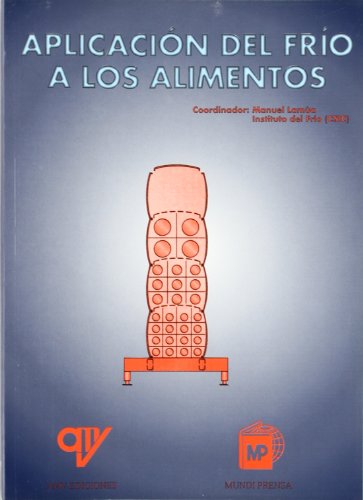 Ciencia y tecnología de la aplicación del frío a los alimentos