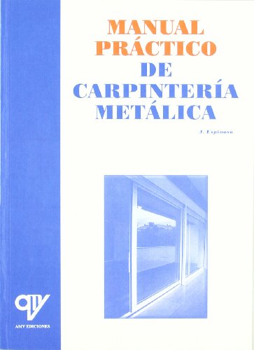 9788489922723: Manual Prctico de Carpintera Metlica (Spanish Edition)