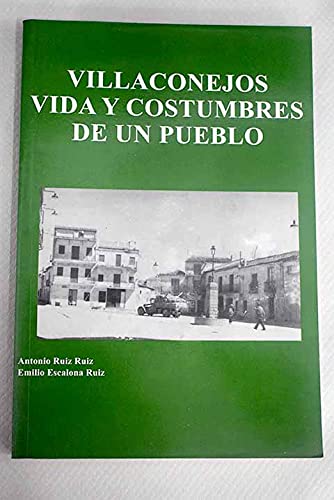 Stock image for Villaconejos: vida y costumbres de un pueblo for sale by LibroUsado | TikBooks