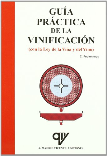 Beispielbild fr GUIA PRACTICA DE LA VINIFICACION zum Verkauf von AG Library