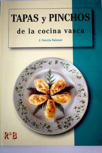 Imagen de archivo de Tapas y Pinchos de la cocina vasca a la venta por Xochi's Bookstore & Gallery