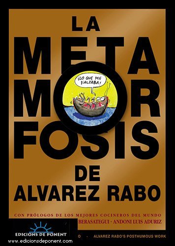 Beispielbild fr LA METAMORFOSIS DE LVAREZ RABO zum Verkauf von Zilis Select Books