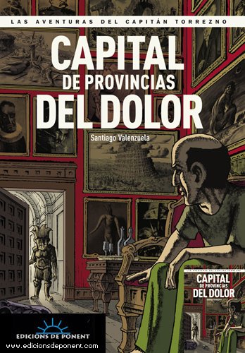 Beispielbild fr Capital de provincias del dolor: Las Valenzuela, Santiago zum Verkauf von Iridium_Books