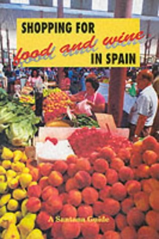 9788489954021: Shopping for Food and Wine in Spain