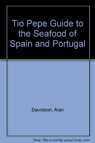 9788489954212: The Tio Pepe Guide to the Seafood of Spain and Portugal