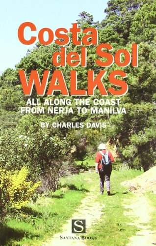 Stock image for Costa Del Sol Walks: All Along the Coast from Nerja to Manilva for sale by WorldofBooks