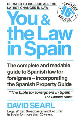 Stock image for You and the Law in Spain: The Complete and Readable Guide to Spain for sale by WorldofBooks