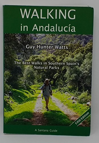 Beispielbild fr Walking in Andalucia: The Best Walks in Southern Spain's Natural Parks (Santana Guides) zum Verkauf von WorldofBooks