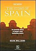 9788489954830: The Story of Spain: the dramatic history of Europe's most fascinating country