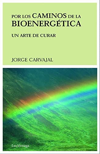 Stock image for Por los caminos de la bioenergtica Carvajal Posada, Jorge Ivn for sale by Iridium_Books