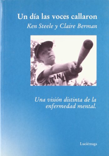 Un dÃ­a las voces callaron (Spanish Edition) (9788489957442) by Berman, Claire; Steele, Ken