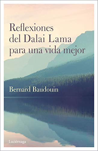 Imagen de archivo de Reflexiones Del Dalai Lama para Una Vida Mejor. a la venta por Hamelyn