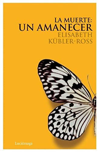 Muerte: un amanecer, (La). Obsequio "Las principales reflexiones de Kubler-Ross" + Cd
