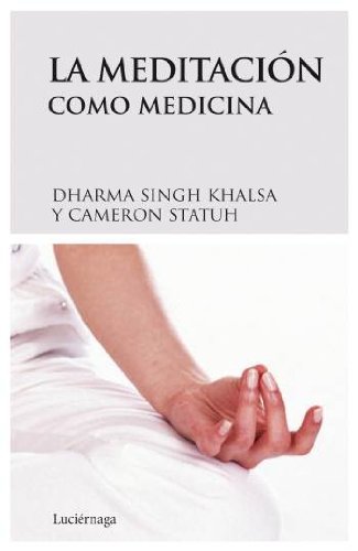 9788489957954: La meditacin como medicina (PRACTICA)