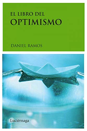 Imagen de archivo de El libro del optimismo (LIBROS DE CABECERA) a la venta por medimops