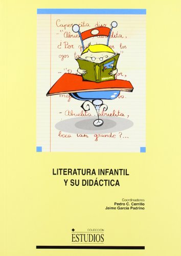 Stock image for LITERATURA INFANTIL Y SU DIDCTICA for sale by KALAMO LIBROS, S.L.