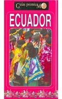 Ecuador (Guias Premium/ Premium Guides) (Spanish Edition) - Blanca, Ana