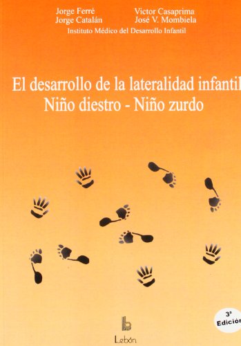 9788489963061: El desarrollo de la lateralidad infantil : nio diestro, nio zurdo