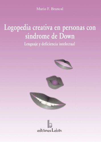 Beispielbild fr Logopedia creativa en personas con sndrome de Down zum Verkauf von Libu