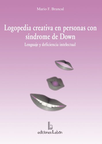 9788489963115: Logopedia Creativa En Personas Con Sndrome De Down
