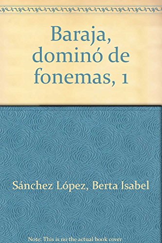 Imagen de archivo de Baraja, domin de fonemas, 1 Snchez Lpez, Berta Isabel / S a la venta por Iridium_Books