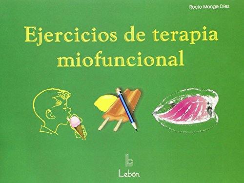 9788489963436: Ejercicios de terapia miofuncional