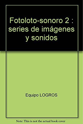 Imagen de archivo de FOTOLOTO-SONORO 2 SERIES DE IMGENES Y SONIDOS a la venta por Zilis Select Books