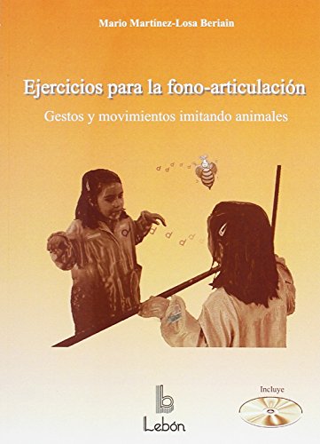 Stock image for Ejercicios para la fono-articulacin : gestos y movimientos imitando animales for sale by Iridium_Books
