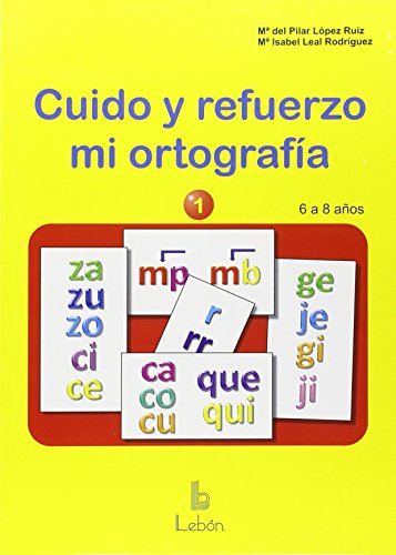 Beispielbild fr CUIDO Y REFUERZO MI ORTOGRAFA-1 zum Verkauf von Antrtica