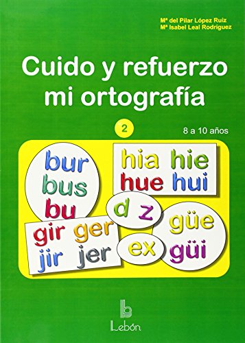 Beispielbild fr CUIDO Y REFUERZO MI ORTOGRAFA-2 zum Verkauf von Antrtica