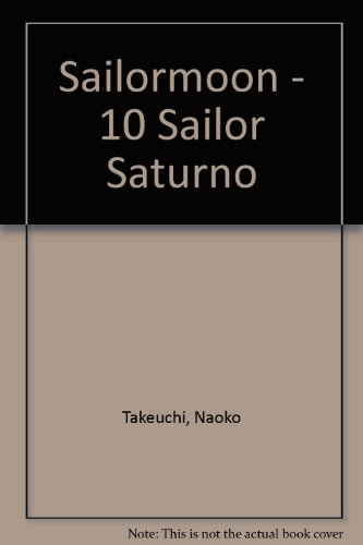 Beispielbild fr Sailormoon - 10 Sailor Saturno zum Verkauf von medimops