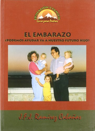 Beispielbild fr El embarazo: Podemos ayudar a nuestros hijos? (Educacin y familia, Band 1) zum Verkauf von medimops