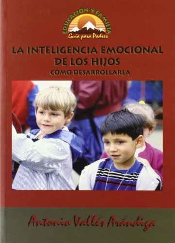 9788489967489: Inteligencia emocional de Los Hijos, La: Cmo Desarrollarla: 10